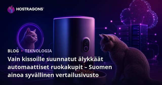 Vain kissoille suunnatut älykkäät automaattiset ruokakupit – Suomen ainoa syvällinen vertailusivusto