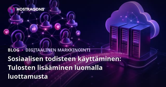 Sosiaalinen Todistus: Luotettavuuden Rakentaminen ja Muuntoprosenttien Lisääminen