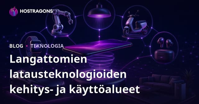 Langattomien latausteknologioiden kehitys- ja käyttöalueet