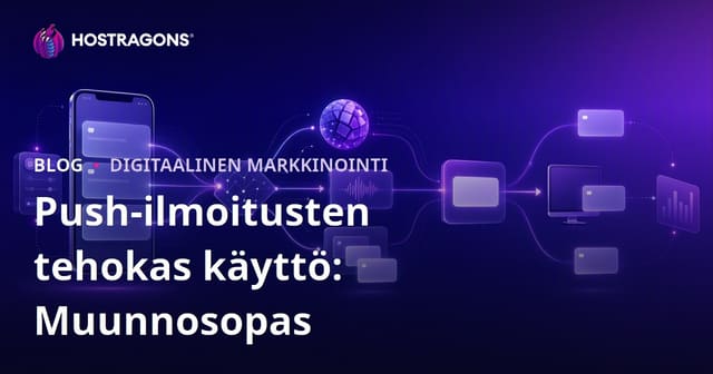 Push-ilmoitusten Tehokas Hyödyntäminen: Muunnosopas