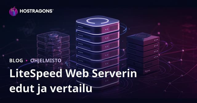 LiteSpeed Web Serverin edut: Apache ja Nginx vertailu suomalaisessa web-hostingissa