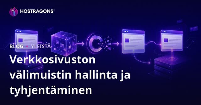 Verkkosivuston välimuistin hallinta ja tyhjentäminen