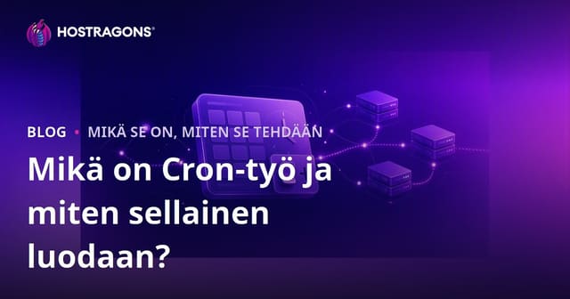 Cron Job: Mikä Se On ja Kuinka Luodaan?