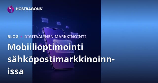Mobiilioptimointi sähköpostimarkkinoinnissa