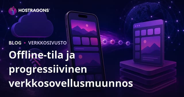 Offline-tila ja progressiivinen verkkosovellusmuunnos