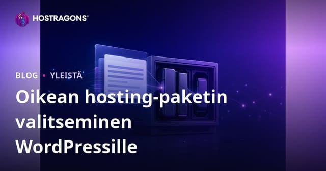 Oikean hosting-paketin valitseminen WordPressille
