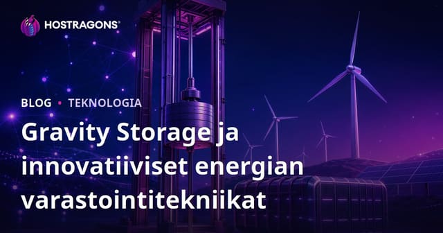 Gravity Storage ja innovatiiviset energian varastointitekniikat