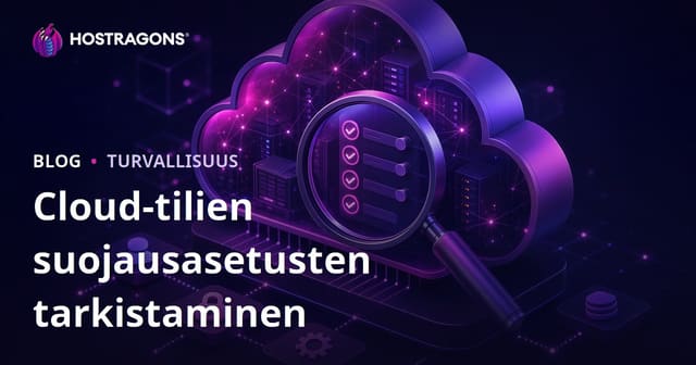 Pilvi- ja tietoturvakonfiguraation tarkistamisen tärkeys