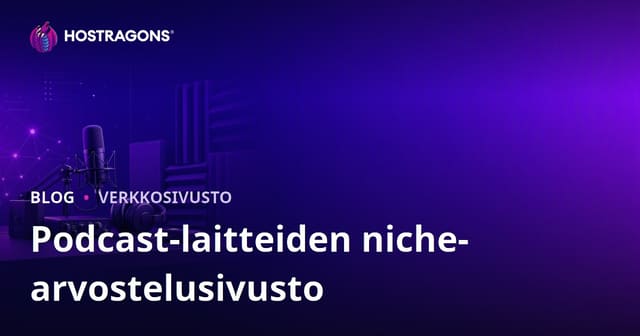 Podcast-laitteet ja huoneäänen eristys: Niche-arvostelusivuston opas