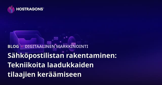 Sähköpostilistan Luominen: Laadukkaiden Tilausten Keruumenetelmät
