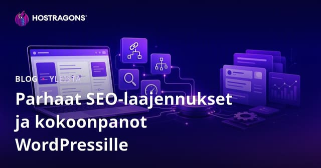 Parhaat SEO-laajennukset ja kokoonpanot WordPressille