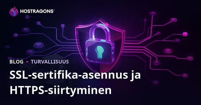 SSL-sertifikaatin (HTTPS) asennus ja HTTP:stä HTTPS:ään siirtymisen ongelmat – täydellinen opas
