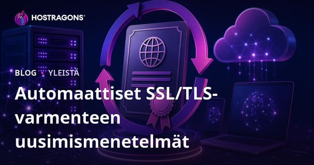 Automaattiset SSL/TLS-varmenteen uusimismenetelmät