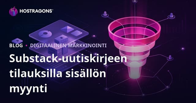 Substack-uutiskirjeen premium sisällön myynti: Niche-strategia ja konversiohylsy