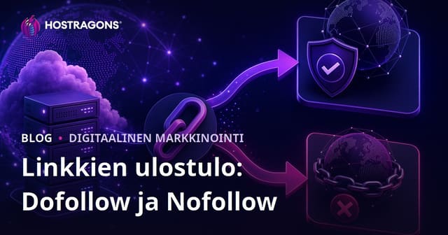 Ulkoiset linkit ja SEO: Dofollow- ja nofollow-säännöt verkkosivuston omistajalle