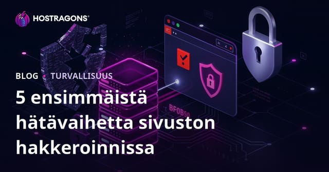 Ensimmäinen 5 hätäpalautustoimenpide, kun sivustosi on hakkeroitu