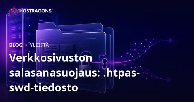 Verkkosivuston salasanasuojaus: .htpasswd-tiedosto