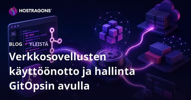 Verkkosovellusten käyttöönotto ja hallinta GitOpsin avulla
