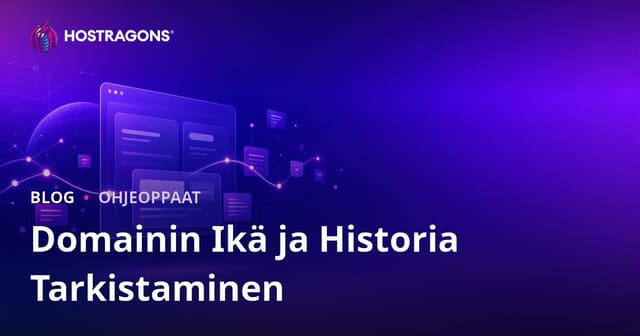 Verkkotunnuksen ikä ja historia: Näin löydät puhtaan domainin