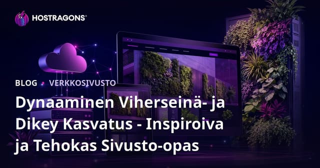 Dynaaminen Viherseinä- ja Dikey Kasvatus - Inspiroiva ja Tehokas Sivusto-opas