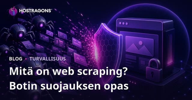 Web scraping – mitä se on ja kuinka estät botteja hyödyntämästä sivustoasi luvatta