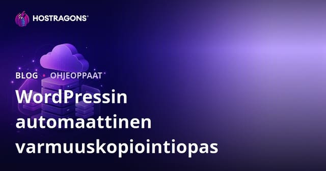 WordPress-automaattivarmuuskopiointi: Luotettavimmat lisäosat ja pilvi-integraatio