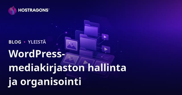 WordPress-mediakirjaston hallinta ja organisointi