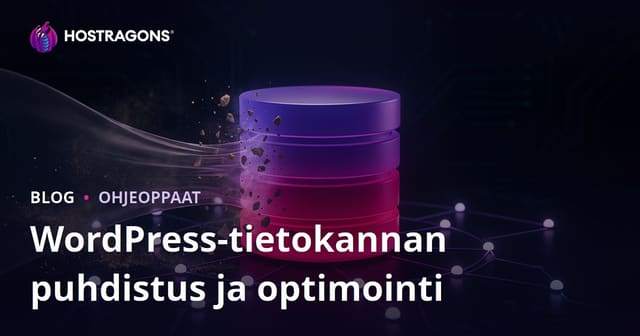 WordPress-tietokannan siivous ja optimointi – näin nopeutat sivustoasi