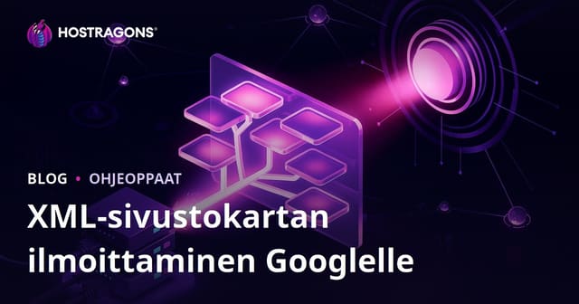 XML-sivustokartan tehokas ilmoittaminen Googlelle – 2026 parhaat käytännöt