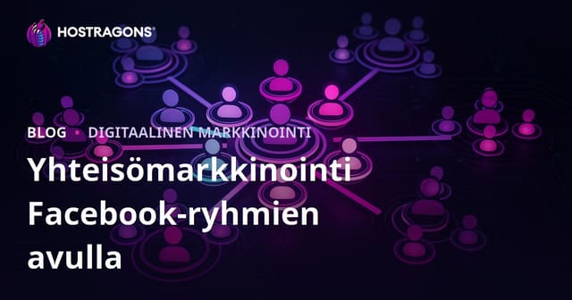 Facebook-ryhmillä tapahtuva yhteisömarkkinointi