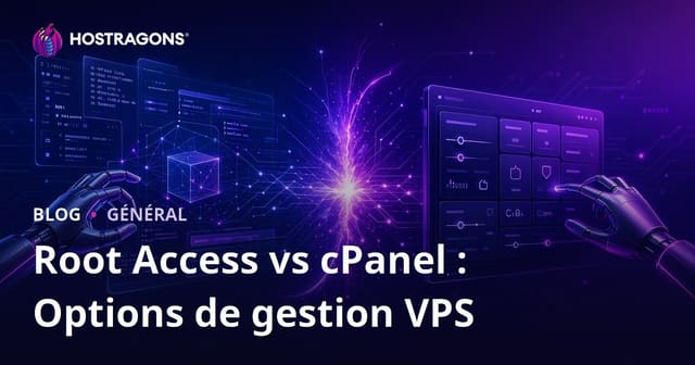 Root Access vs cPanel : Options de gestion VPS