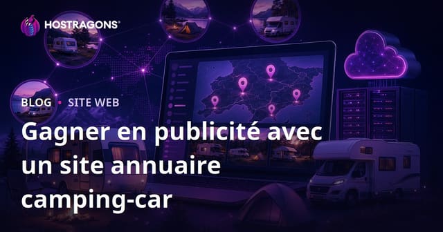 Créer un site de répertoire régional pour les aires de camping et de caravaning afin de générer des revenus publicitaires