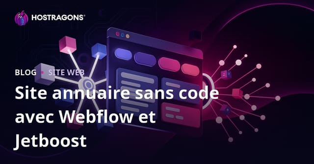 Créer un site d’annuaire avancé avec filtres dynamiques sans code grâce à Webflow et Jetboost