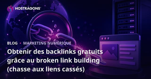 Obtenir des backlinks gratuits grâce au broken link building (chasse aux liens cassés)