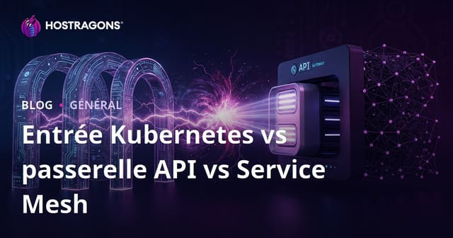 Entrée Kubernetes vs passerelle API vs Service Mesh
