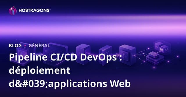 Pipeline CI/CD DevOps : déploiement d'applications Web