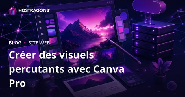 Design graphique pour propriétaires de sites : Créer des images de couverture pro avec Canva Pro