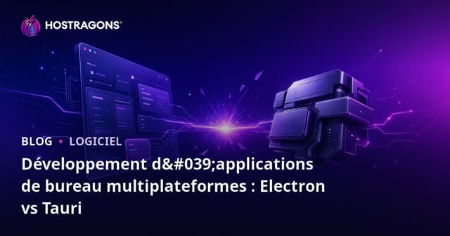 Développement d'applications de bureau multiplateformes : Electron vs Tauri