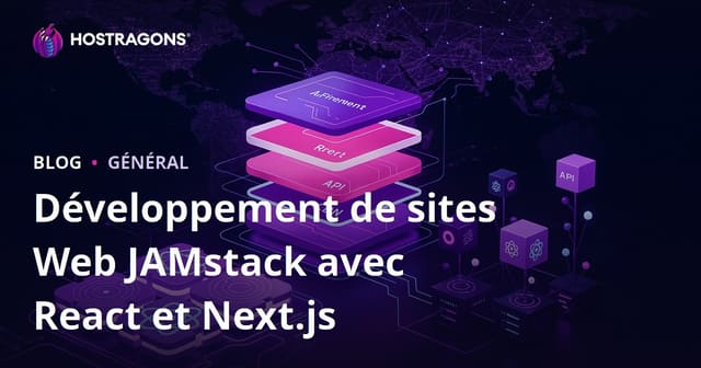 Développer un site web JAMstack avec React et Next.js : Guide complet pour la nouvelle génération du web