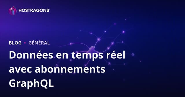 Données en temps réel avec abonnements GraphQL
