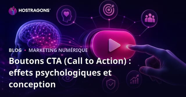 Boutons d'Appel à l'Action (CTA) : Effets Psychologiques et Design