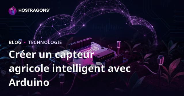 Créez votre propre capteur agricole intelligent avec Arduino : Guide technique Do It Yourself
