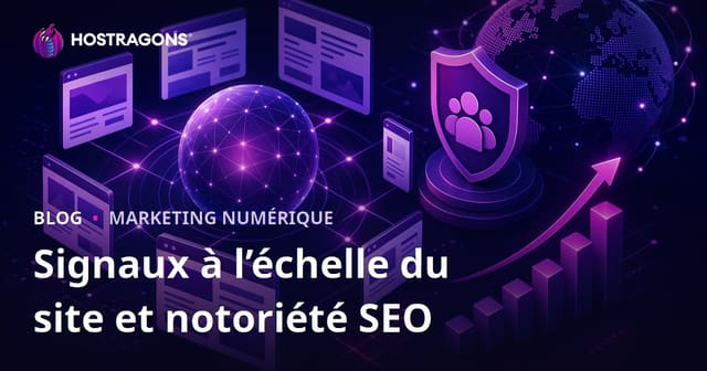 Nouvel algorithme Google : Signaux Site-Wide et impact de la notoriété de marque sur le SEO