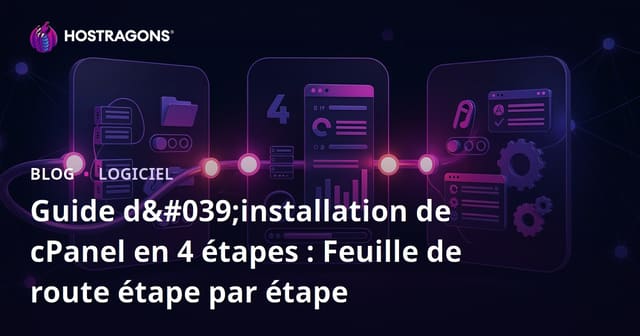 Guide d'Installation de cPanel en 4 Étapes : Votre Feuille de Route Étape par Étape