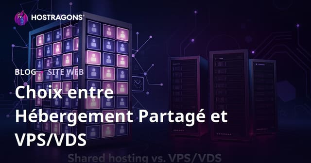 Hébergement Mutualisé vs Serveur VPS/VDS pour les Débutants