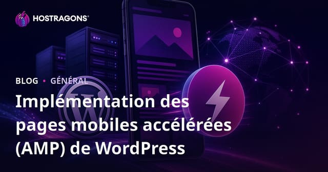 Implémentation des pages mobiles accélérées (AMP) de WordPress