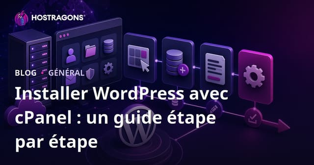 Installer WordPress avec cPanel : un guide étape par étape