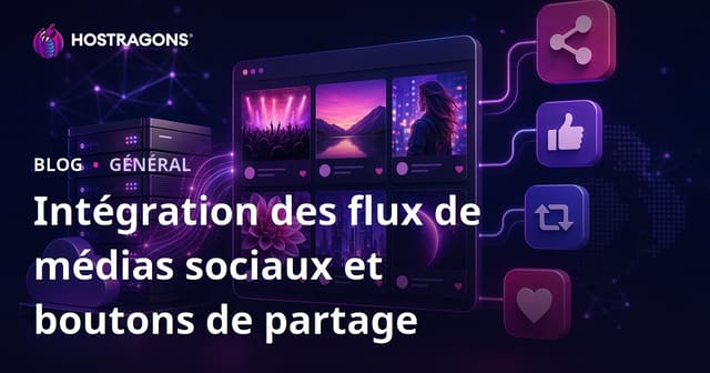 Intégration des Flux de Médias Sociaux et Boutons de Partage