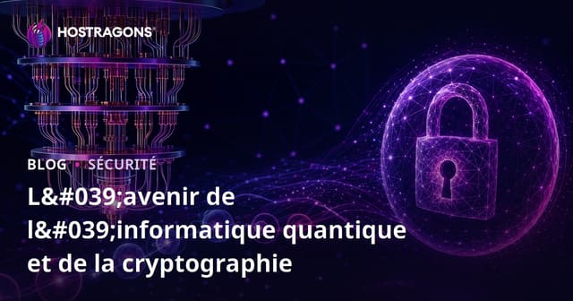 L'avenir de l'informatique quantique et de la cryptographie