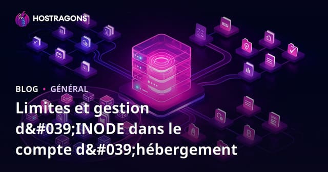 Limites et Gestion des INODE dans un Compte d'Hébergement